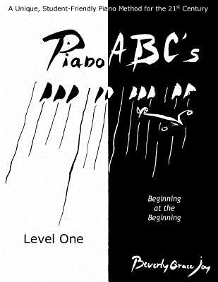 Piano ABC's - Level One: Beginning at the Beginning by Arnaud, Francois Thomas Marie De Bacular