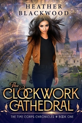 The Clockwork Cathedral by Blackwood, Heather