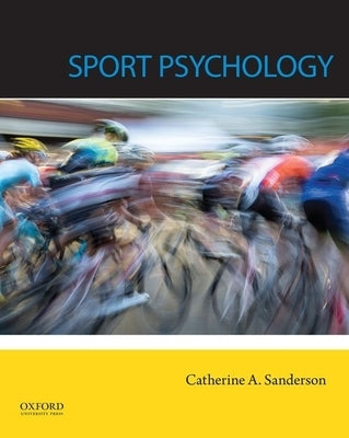 Sport Psychology by Sanderson, Catherine