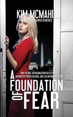 A Foundation of Fear by McMahill, Kim