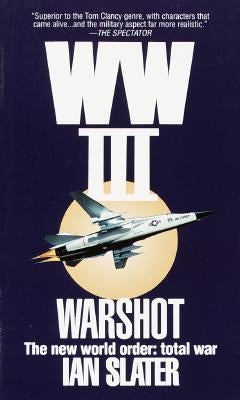 WW III: Warshot by Slater, Ian