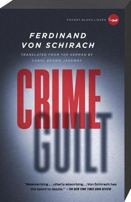 Crime and Guilt by Von Schirach, Ferdinand