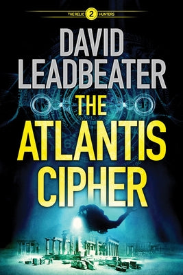 The Atlantis Cipher by Leadbeater, David