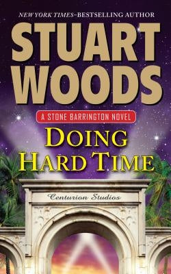 Doing Hard Time by Woods, Stuart