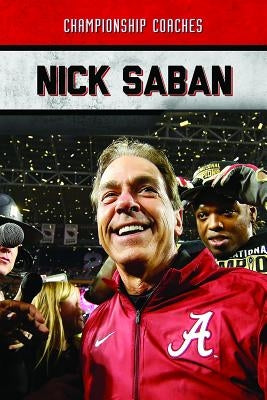 Nick Saban by Evans, John Fredric