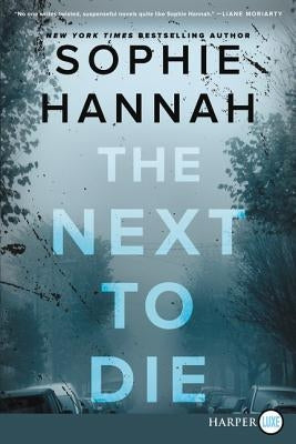 The Next to Die by Hannah, Sophie