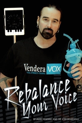 Rebalance Your Voice by Vendera, Jaime