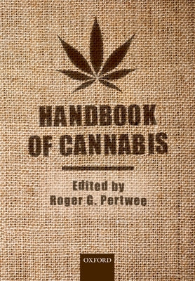 Handbook of Cannabis by Pertwee, Roger