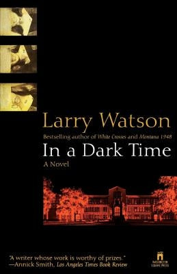 In a Dark Time by Watson, Larry