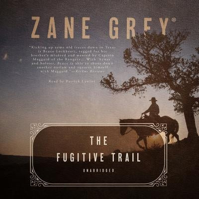 The Fugitive Trail by Grey, Zane