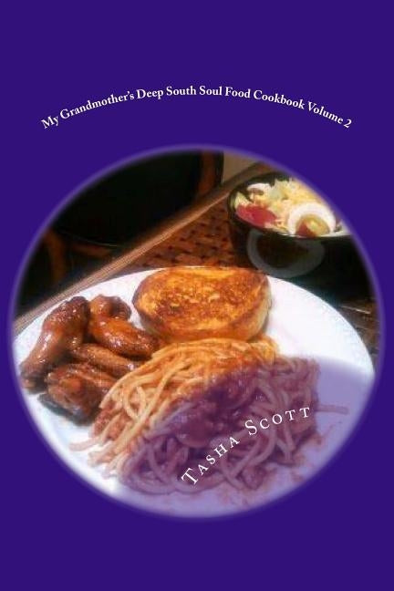 My Grandmother's Deep South Soul Food Cookbook Volume 2: Soul Food Cookbook by Hodges, Cora Rainey