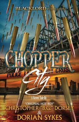 Chopper City by Dorsey, Christopher Bg