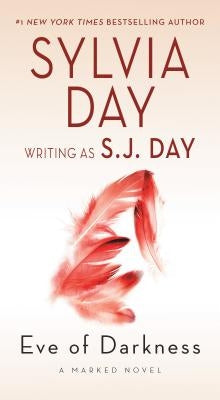 Eve of Darkness: A Marked Novel by Day, S. J.