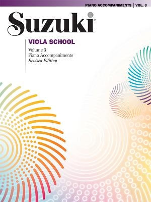 Suzuki Viola School, Vol 3: Piano Acc. by Alfred Music