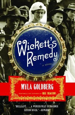 Wickett's Remedy by Goldberg, Myla