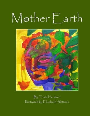 Mother Earth by Hendren, Trista