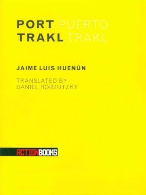 Port Trakl by Huenun, Jaime Luis