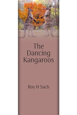 The Dancing Kangaroos by Sach, Roy H.