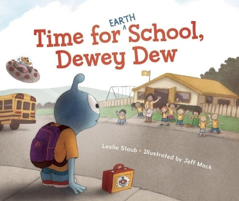 Time for (Earth) School, Dewey Dew by Staub, Leslie