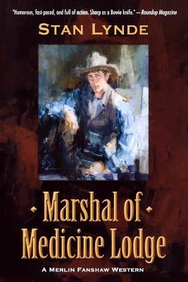 Marshal of Medicine Lodge: A Merlin Fanshaw Western by Anderson, Carol