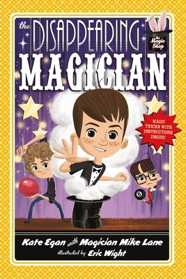 The Disappearing Magician by Egan, Kate