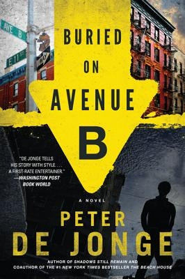 Buried on Avenue B by de Jonge, Peter