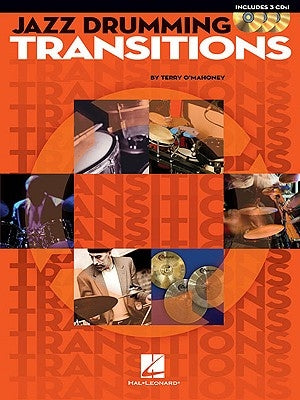 Jazz Drumming Transitions [With 3 CDs] by O'Mahoney Terry