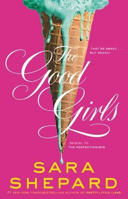 The Good Girls by Shepard, Sara