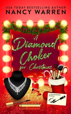 A Diamond Choker for Christmas: A Toni Diamond Holiday Whodunnit by Warren, Nancy