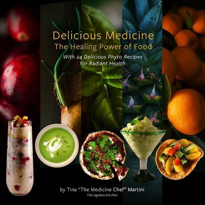 Delicious Medicine: The Healing Power of Food by Abrams, Glenn