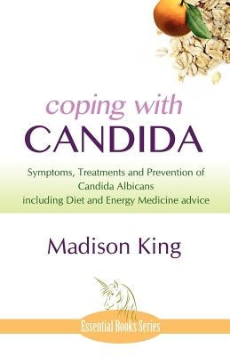 Coping with Candida by King, Madison