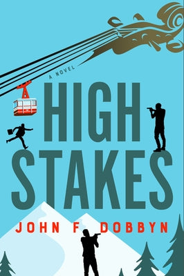 High Stakes: Volume 6 by Dobbyn, John F.