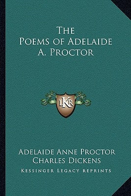 The Poems of Adelaide A. Proctor by Proctor, Adelaide Anne