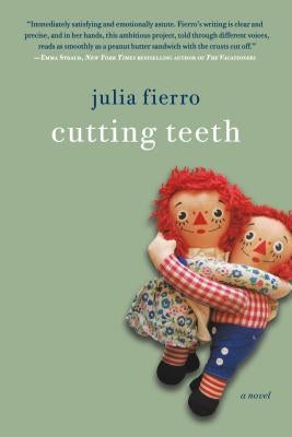 Cutting Teeth by Fierro, Julia