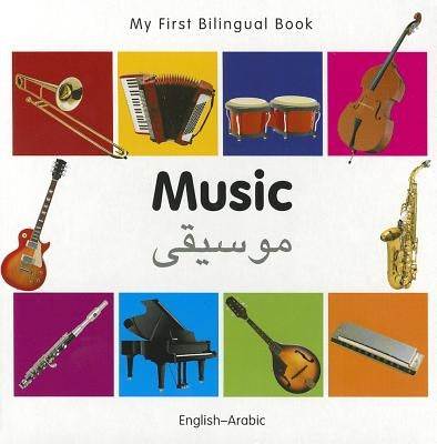 My First Bilingual Book-Music (English-Arabic) by Milet Publishing