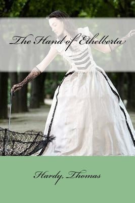 The Hand of Ethelberta by Mybook