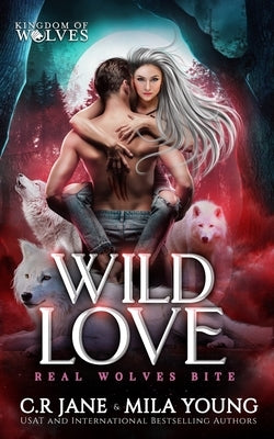 Wild Love: Paranormal Romance by Young, Mila