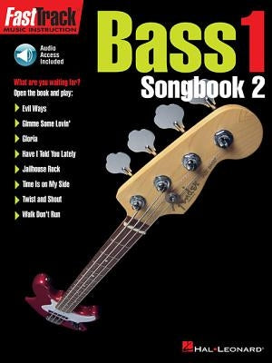 Fasttrack Bass Songbook 2 - Level 1 [With Audio CD] by Hal Leonard Corp