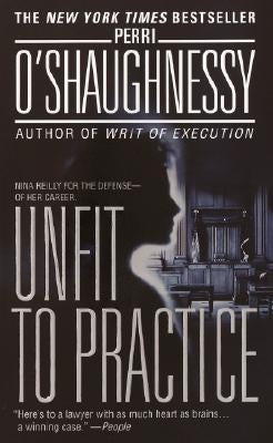 Unfit to Practice by O'Shaughnessy, Perri