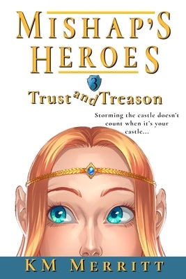 Trust and Treason by Merritt, Km