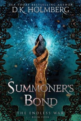 Summoner's Bond by Holmberg, D. K.