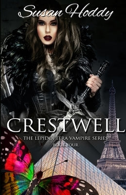 Crestwell: The Lepidoptera Vampire Series by Hoddy, Susan D.