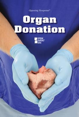 Organ Donation by Egendorf, Laura K.