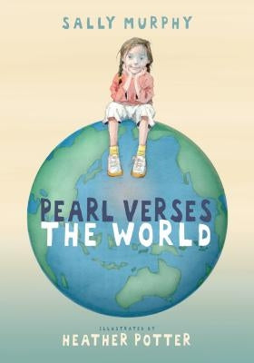 Pearl Verses the World by Murphy, Sally