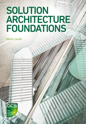 Solution Architecture Foundations by Lovatt, Mark