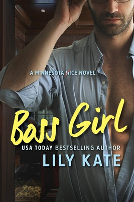 Boss Girl: A Minnesota Ice Novel by Kate, Lily