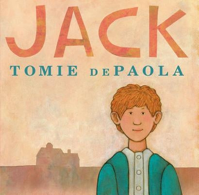 Jack by dePaola, Tomie