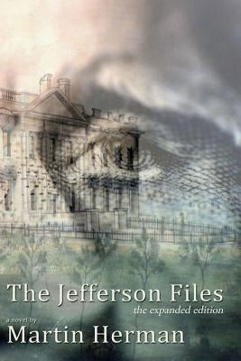 The Jefferson Files: the expanded edition by Herman, Martin