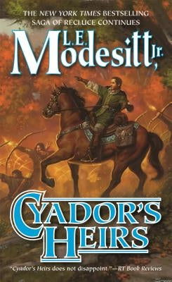 Cyador's Heirs by Modesitt, L. E.