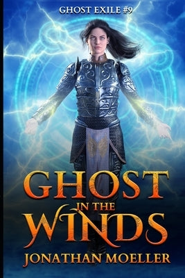 Ghost in the Winds by Moeller, Jonathan